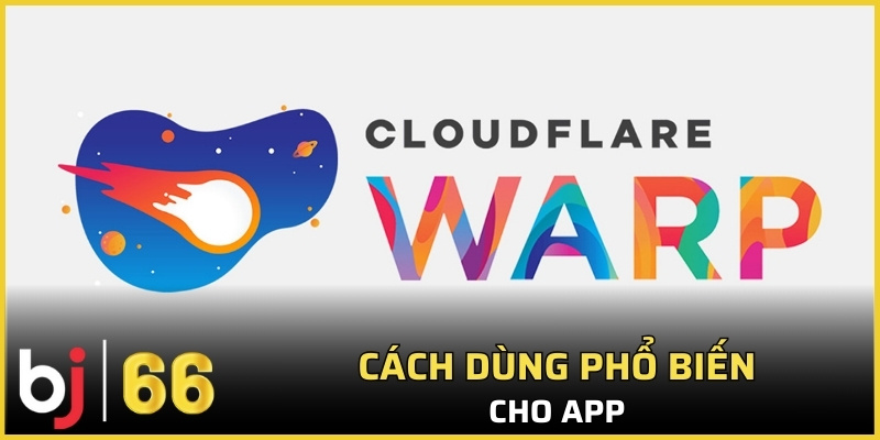 Cách dùng phổ biến cho app